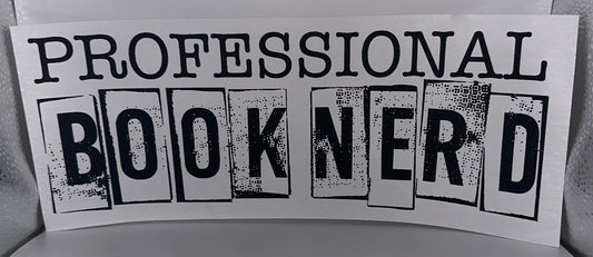 Professional Book Nerd Screen Print Black Writing