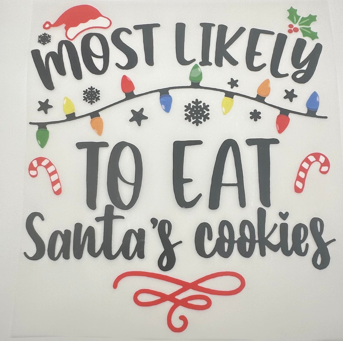 Eat Santa's Cookies Screen Print Full Color