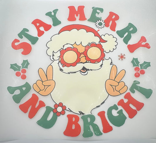 Stay Merry And Bright Screen Print Full Color